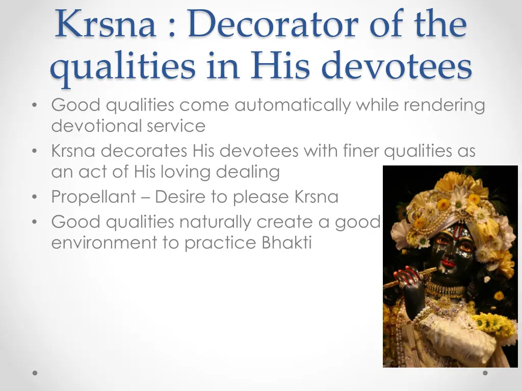 krsna decorator of the qualities in his devotees