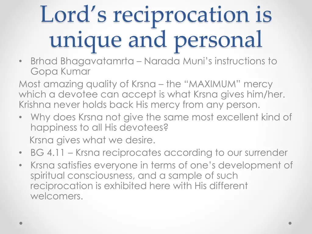 lord s reciprocation is unique and personal brhad