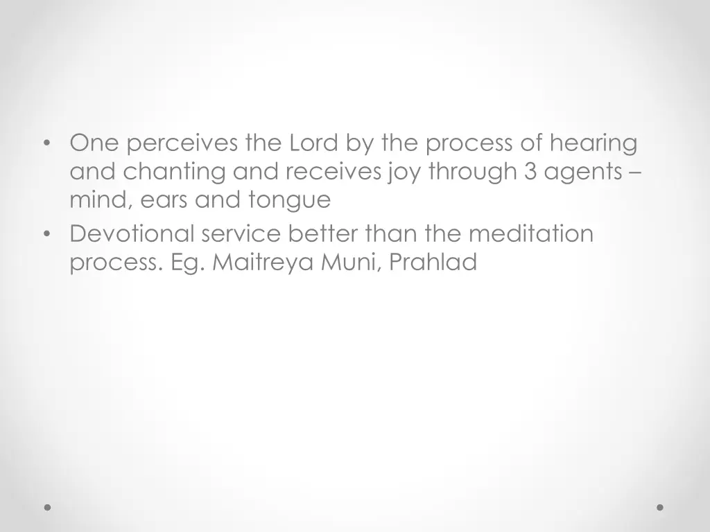 one perceives the lord by the process of hearing