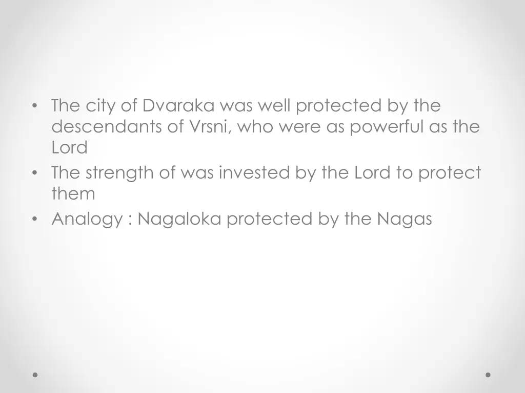 the city of dvaraka was well protected