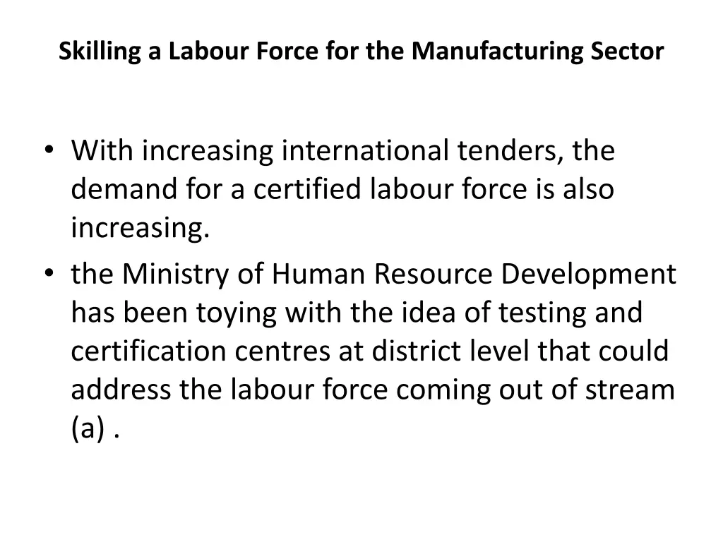 skilling a labour force for the manufacturing 1
