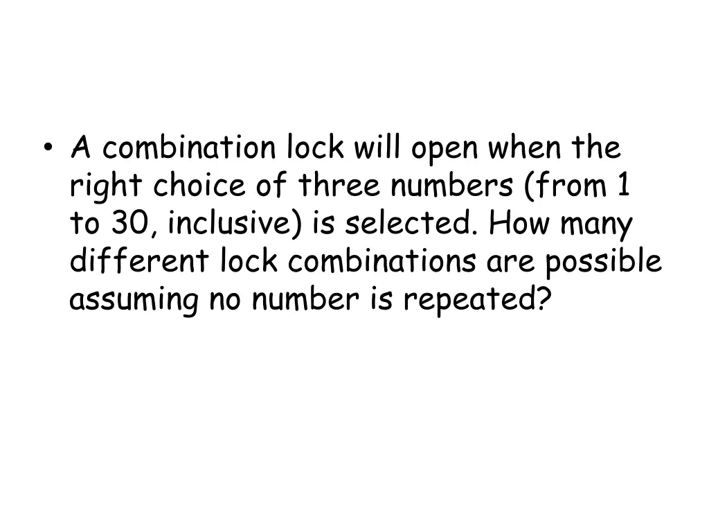 a combination lock will open when the right