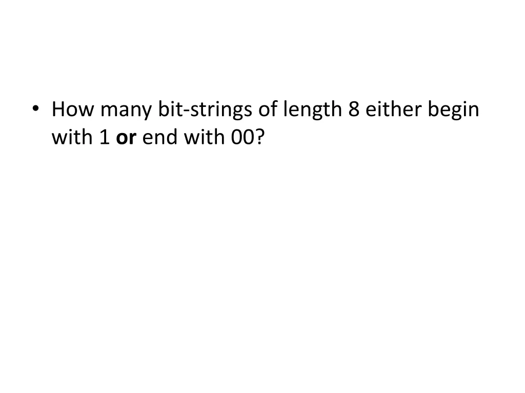 how many bit strings of length 8 either begin