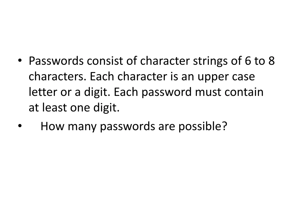 passwords consist of character strings
