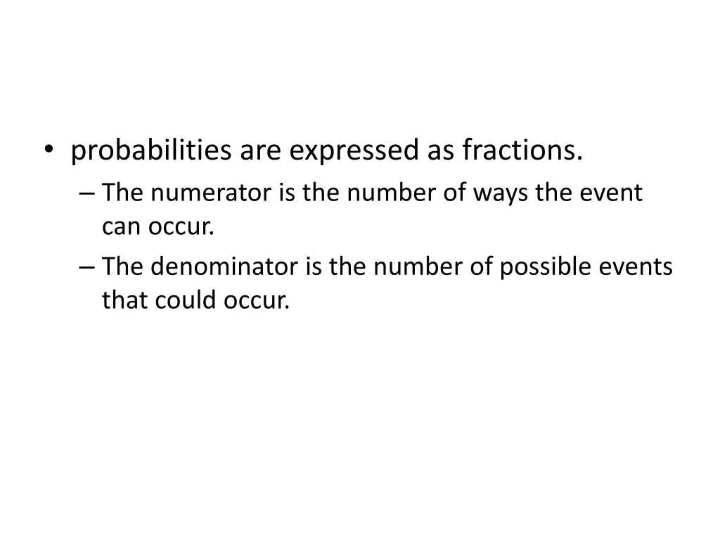 probabilities are expressed as fractions