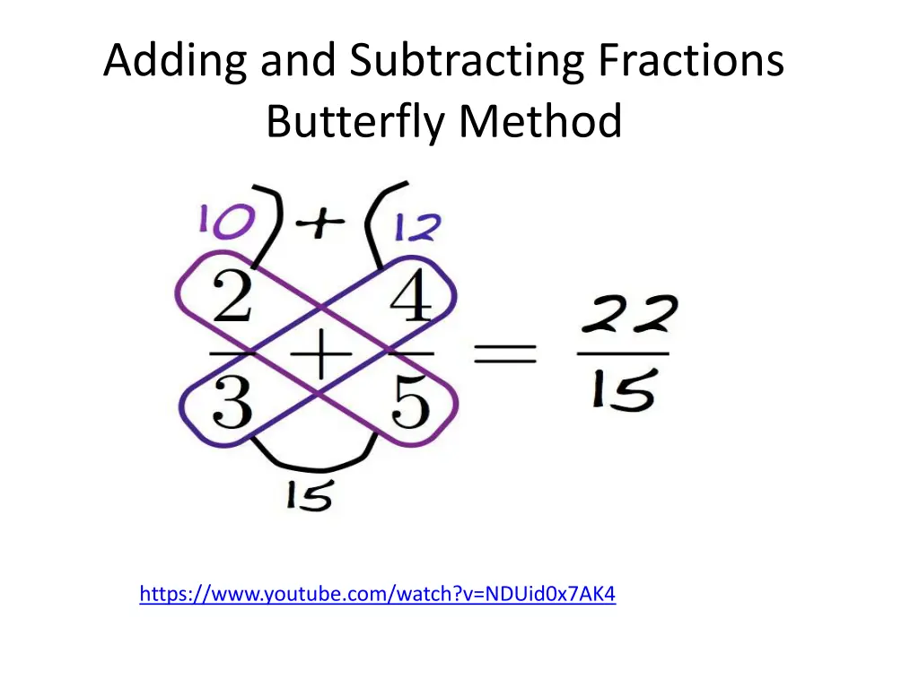 adding and subtracting fractions butterfly method