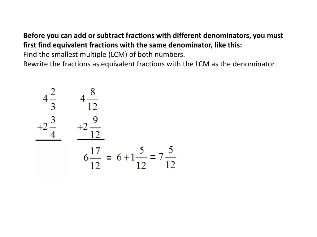 before you can add or subtract fractions with