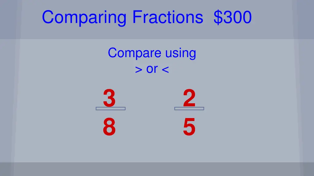 comparing fractions 300