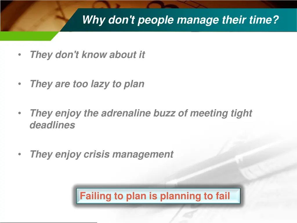 why don t people manage their time