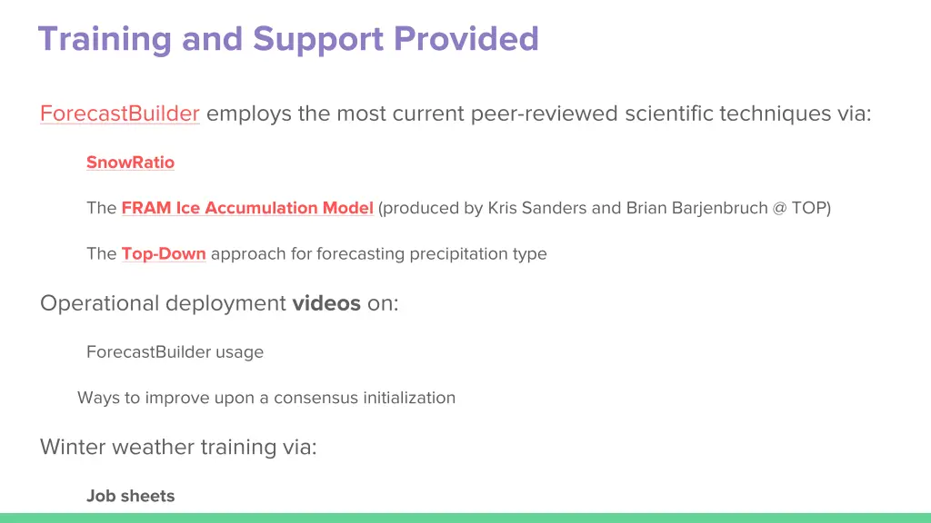 training and support provided