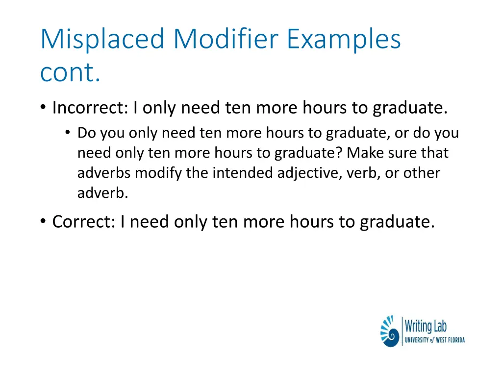 misplaced modifier examples cont incorrect i only
