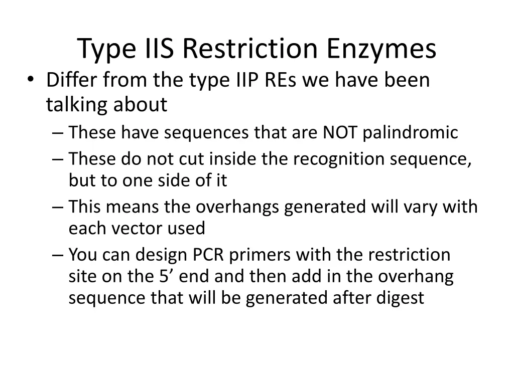 type iis restriction enzymes differ from the type