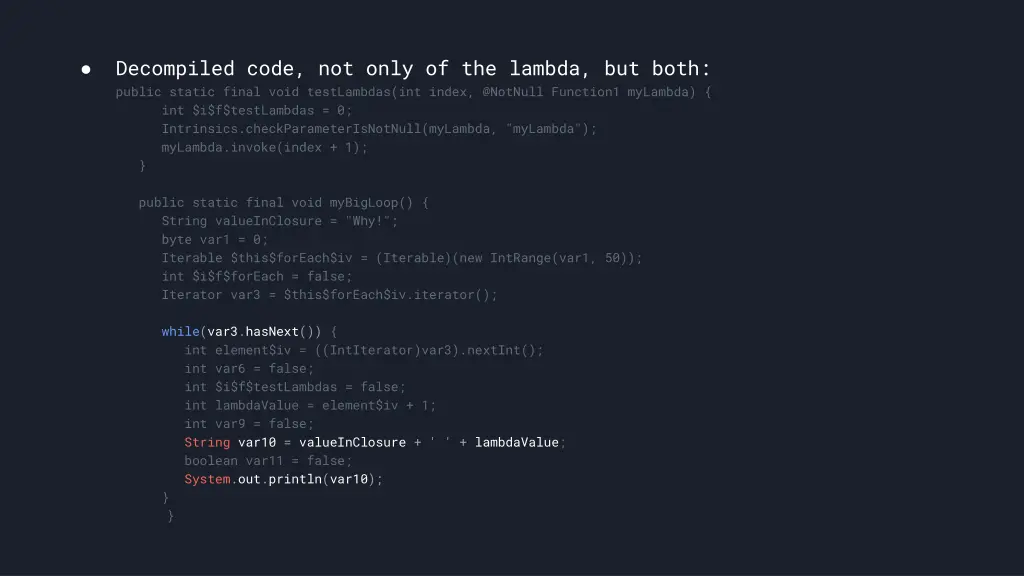 decompiled code not only of the lambda but both 3