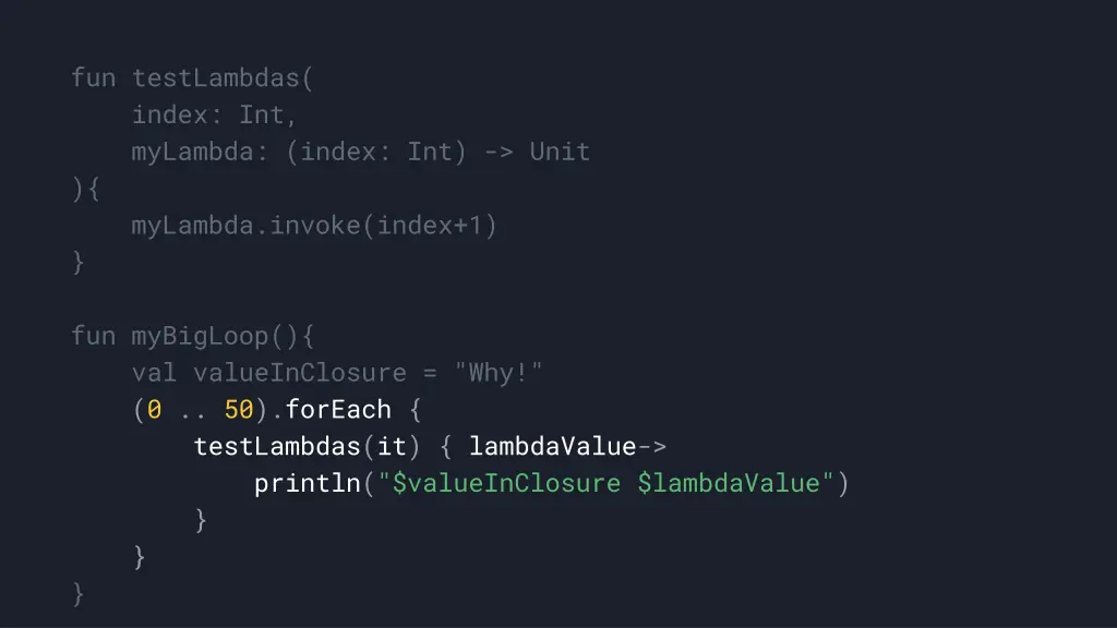 fun testlambdas index int mylambda index int unit 1