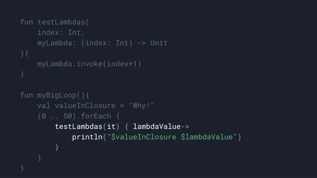 fun testlambdas index int mylambda index int unit 2