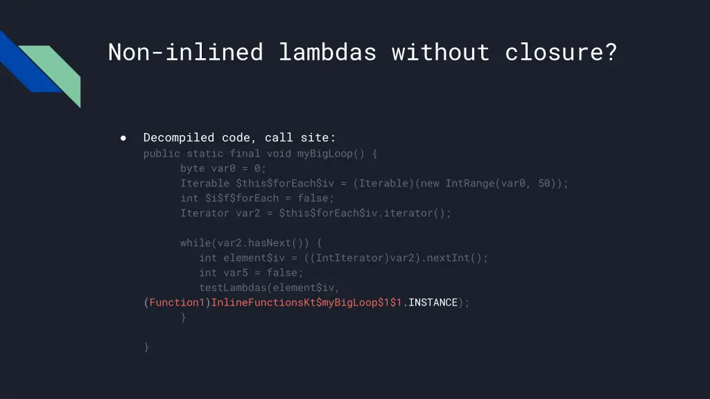 non inlined lambdas without closure 4