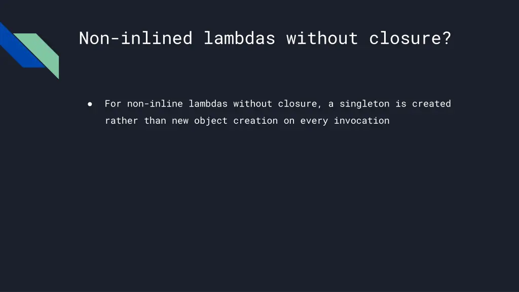 non inlined lambdas without closure