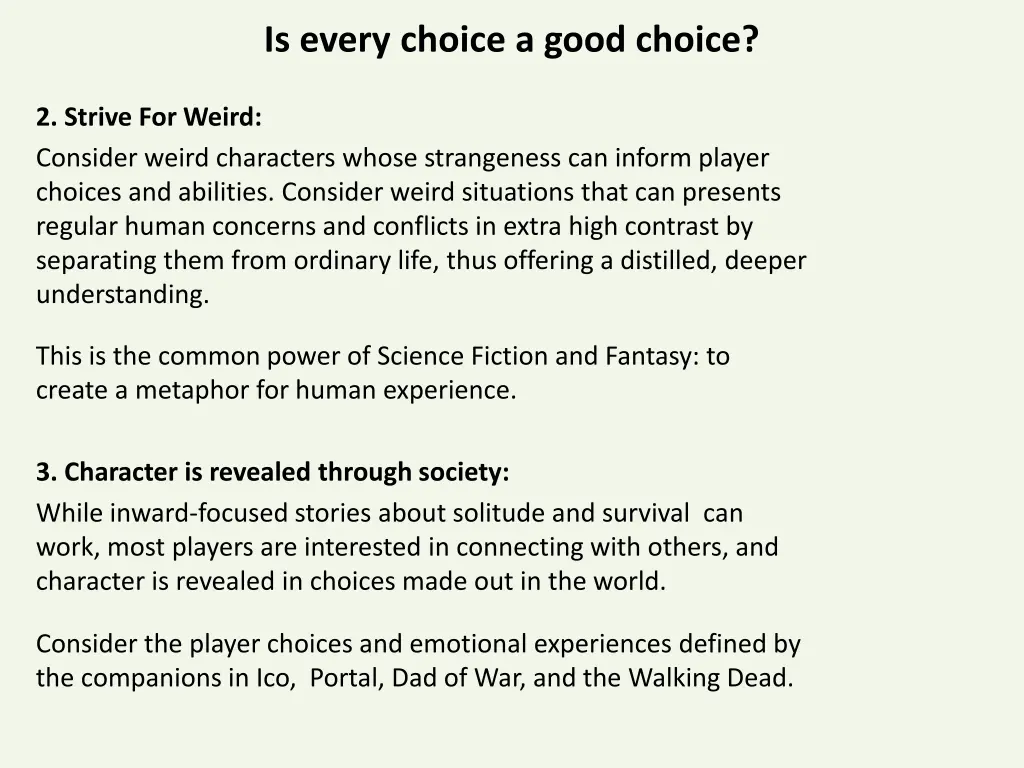 is every choice a good choice 1