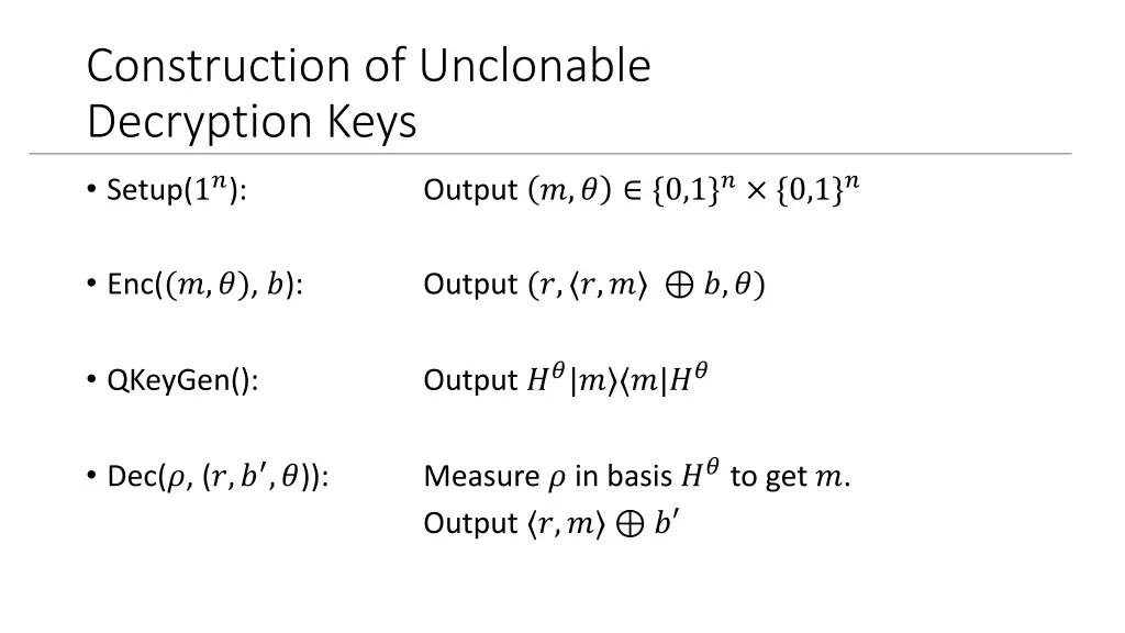 construction of unclonable decryption keys