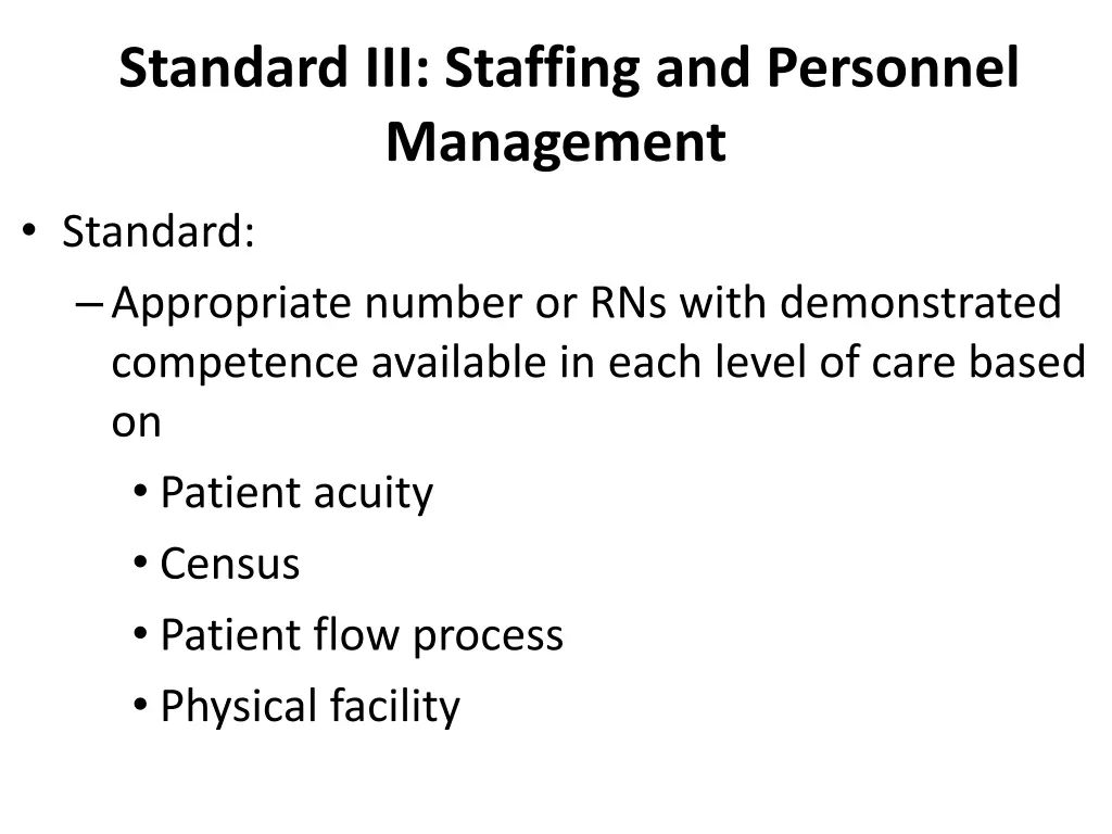 standard iii staffing and personnel management