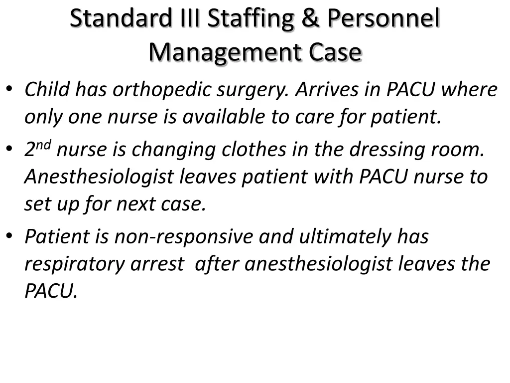 standard iii staffing personnel management case