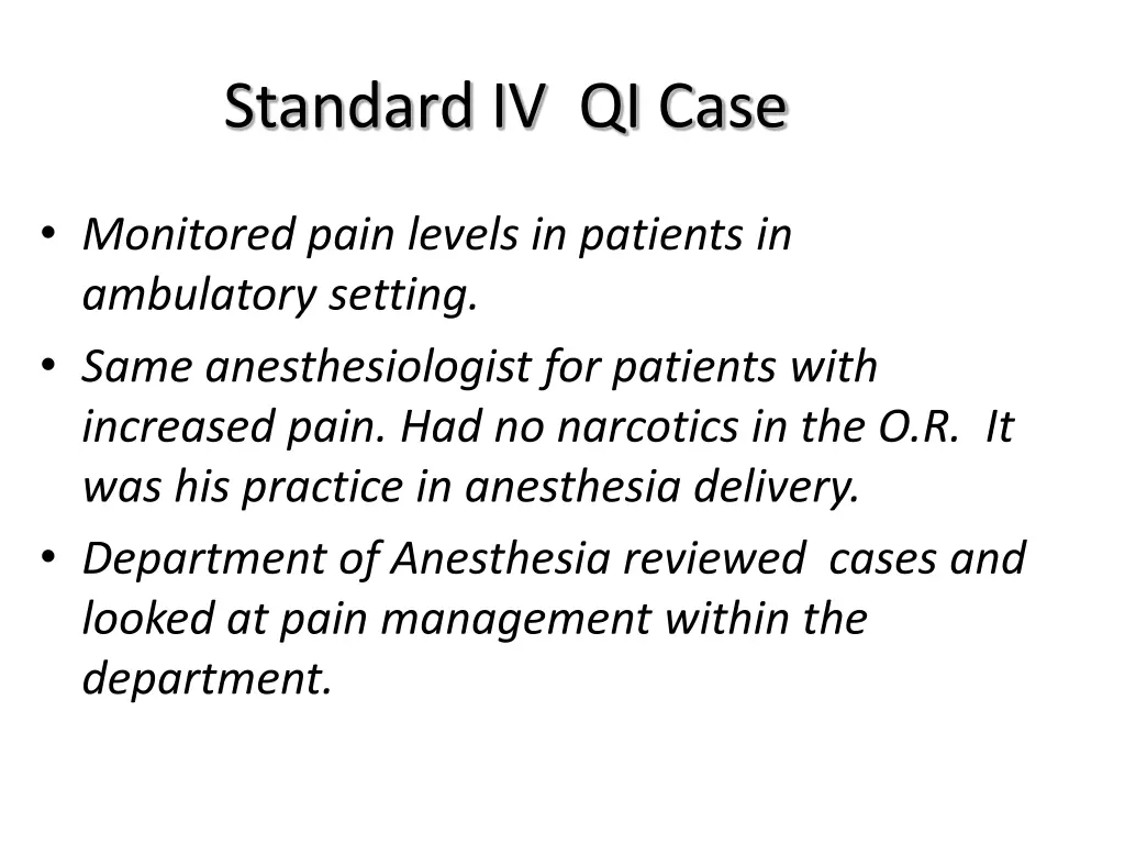 standard iv qi case