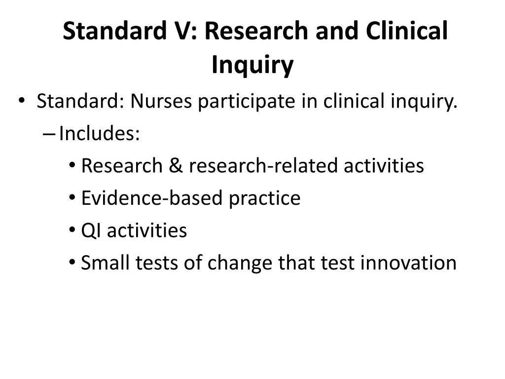 standard v research and clinical inquiry standard