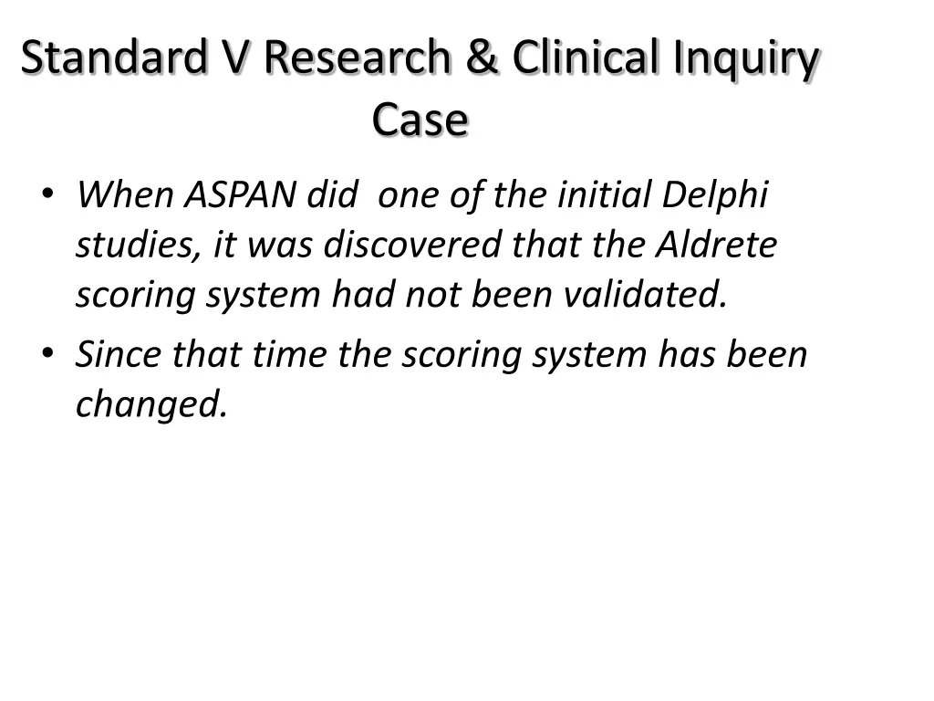 standard v research clinical inquiry case
