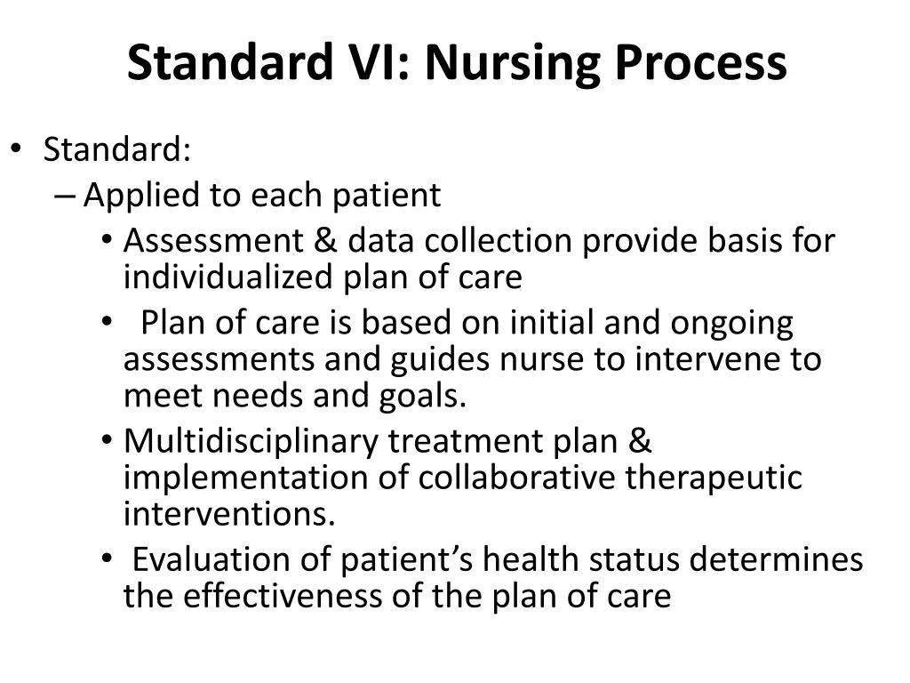 standard vi nursing process