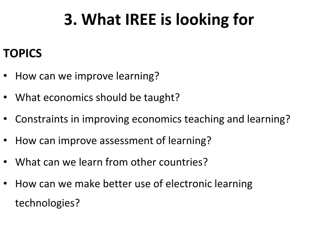 3 what iree is looking for 1
