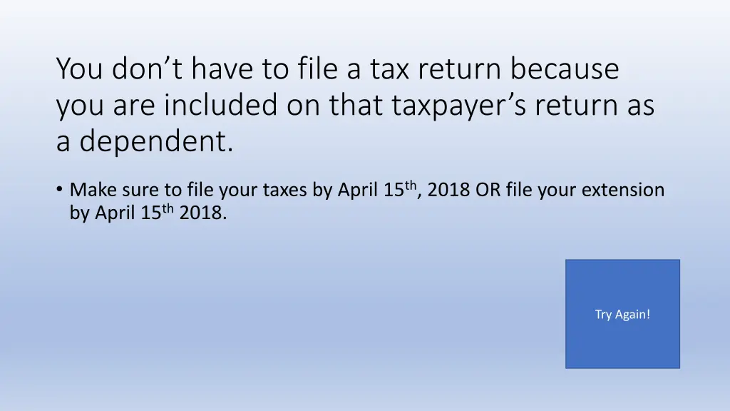 you don t have to file a tax return because
