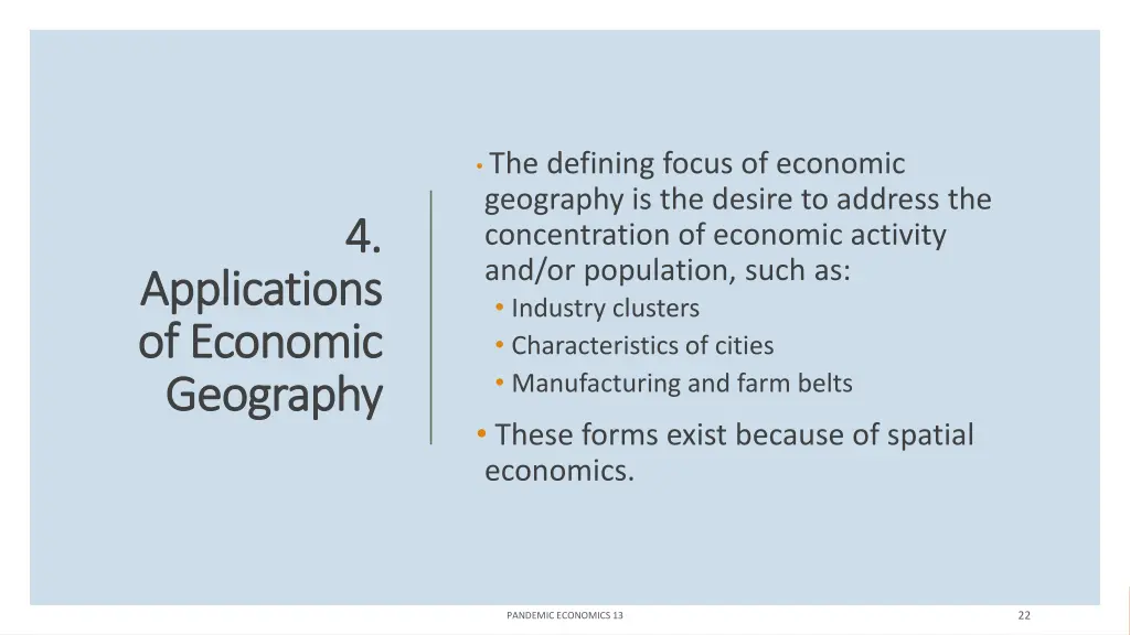 the defining focus of economic geography