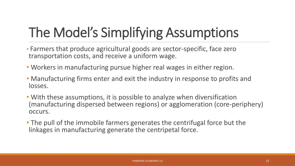the model s simplifying assumptions the model
