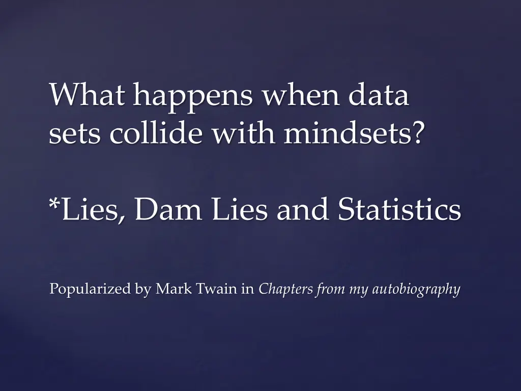 what happens when data sets collide with mindsets