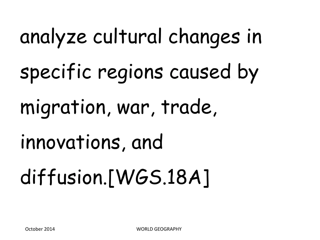 analyze cultural changes in specific regions