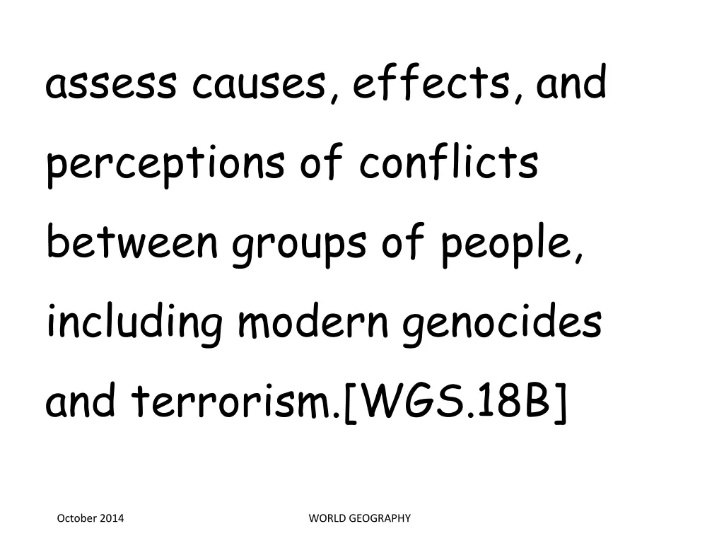assess causes effects and perceptions