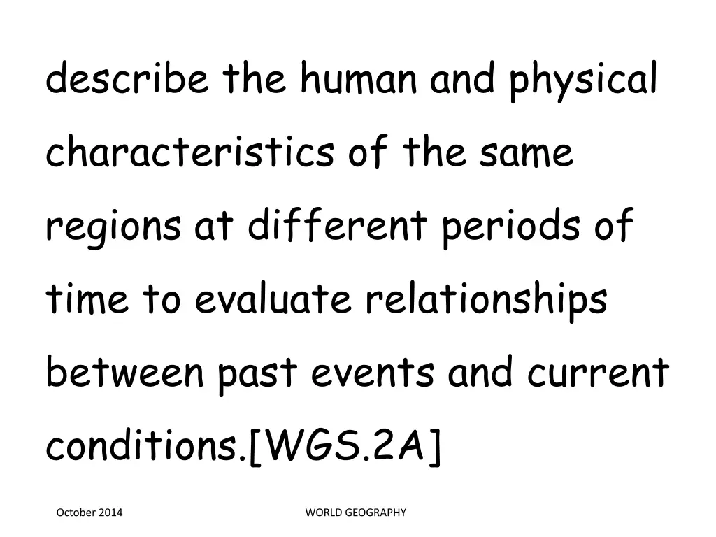describe the human and physical characteristics