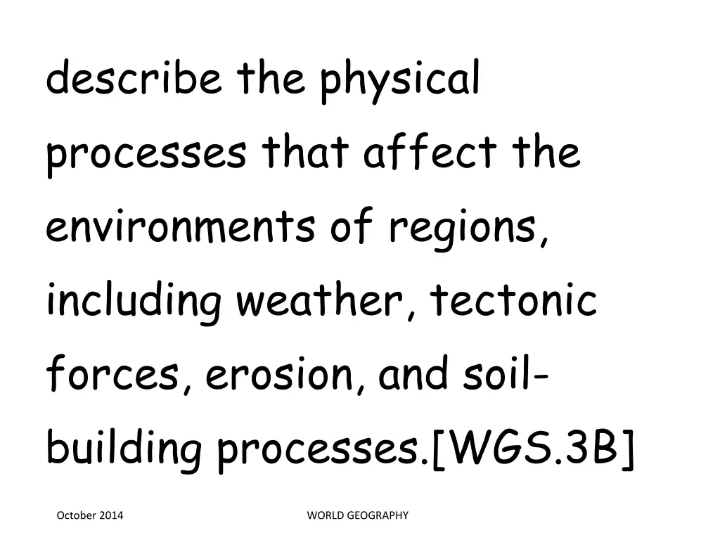 describe the physical processes that affect