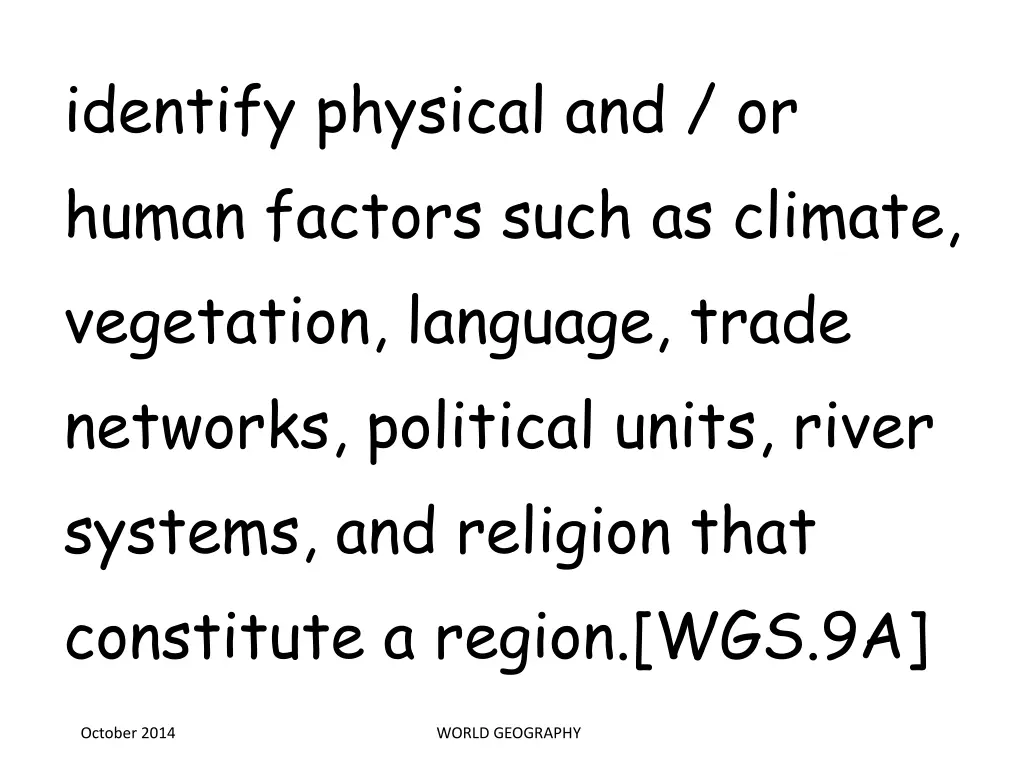 identify physical and or human factors such