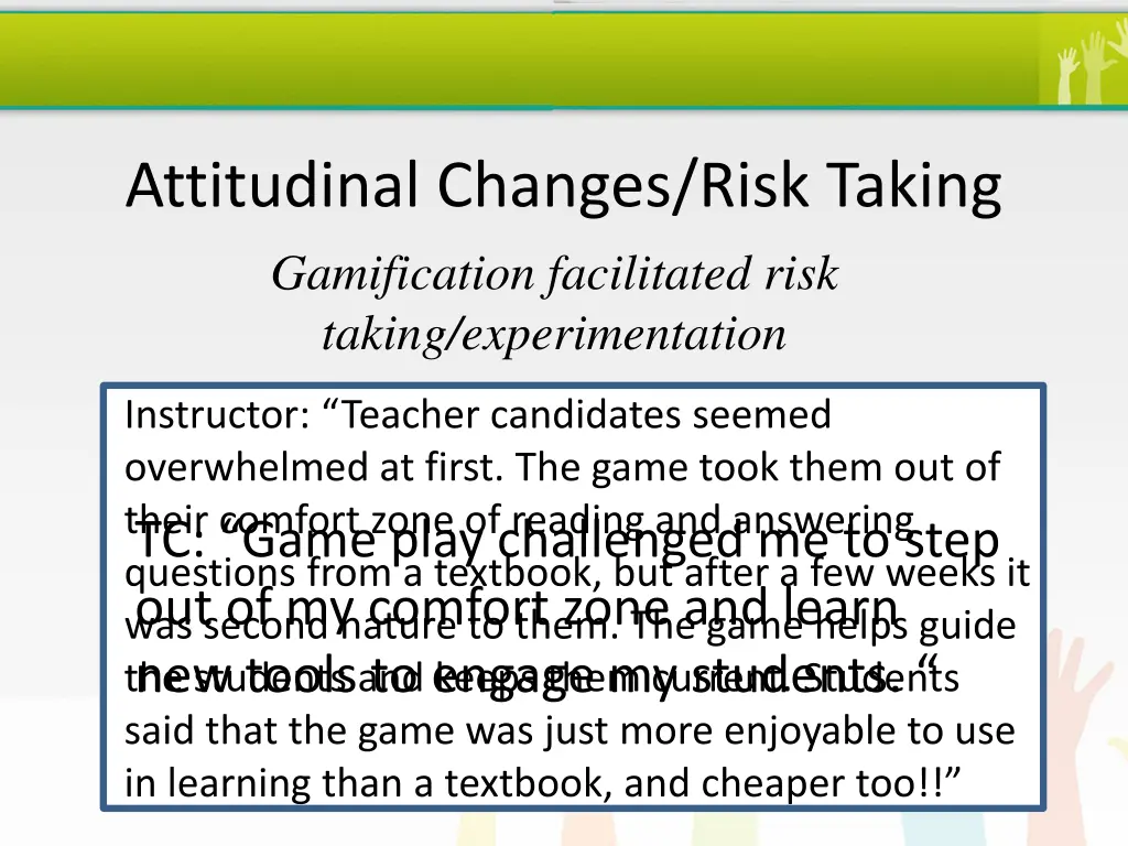 attitudinal changes risk taking gamification