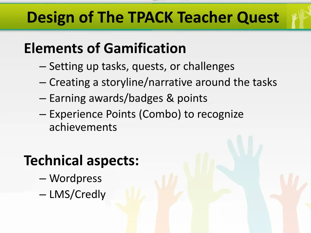 design of the tpack teacher quest 3
