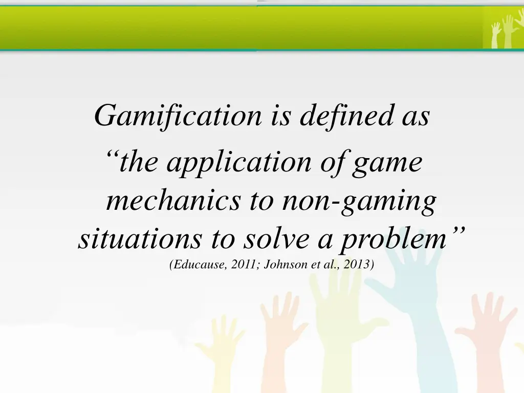 gamification is defined as the application