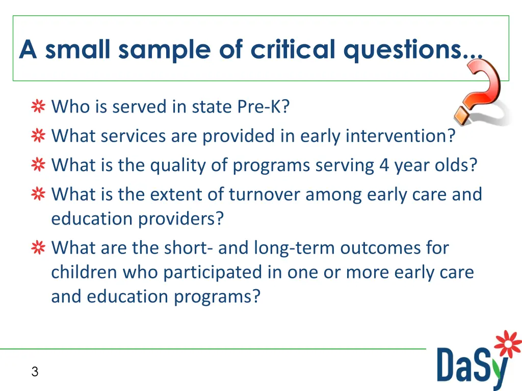 a small sample of critical questions