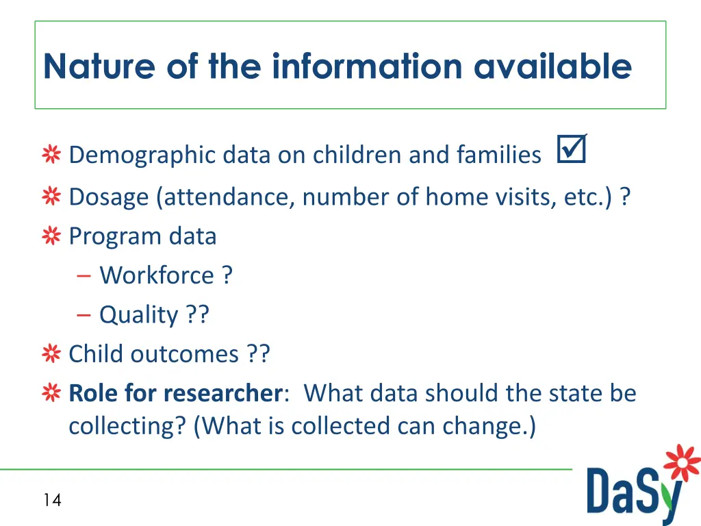 nature of the information available