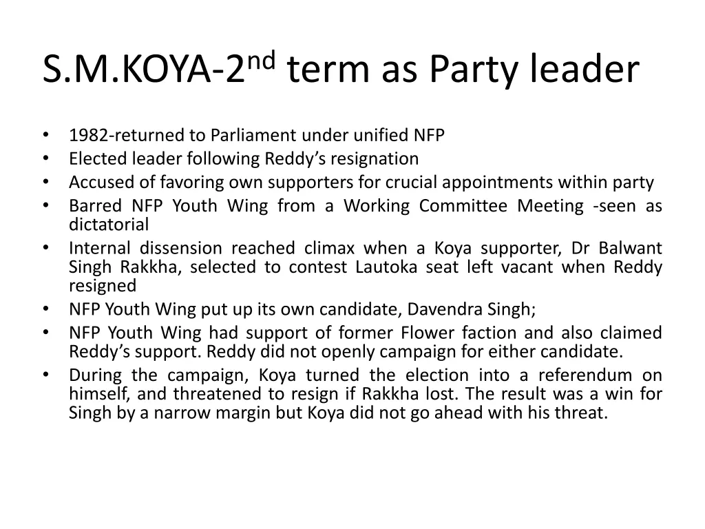 s m koya 2 nd term as party leader