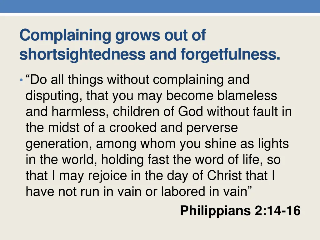complaining grows out of shortsightedness