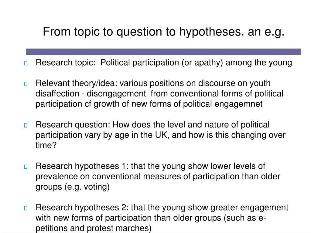 from topic to question to hypotheses an e g