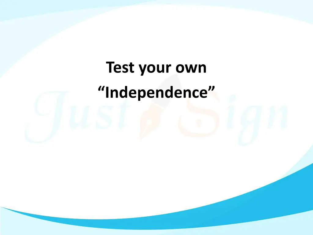 test your own independence