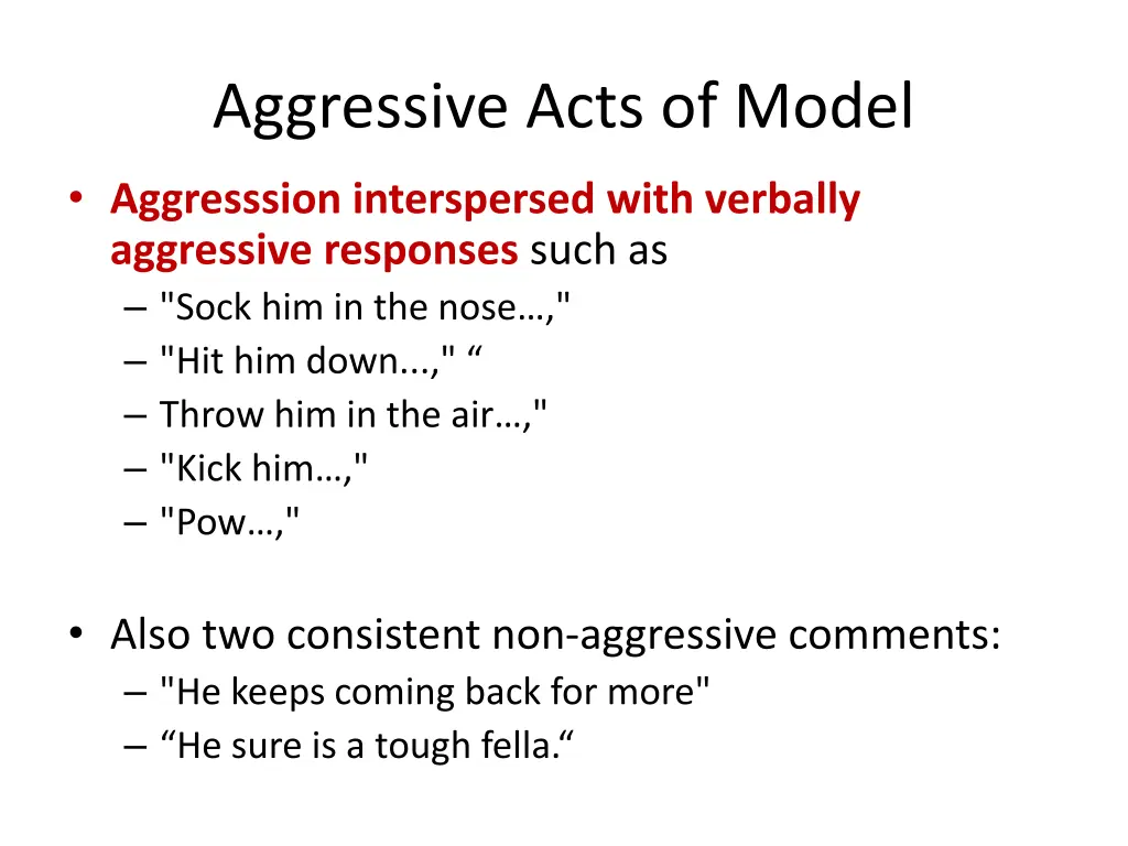 aggressive acts of model 1