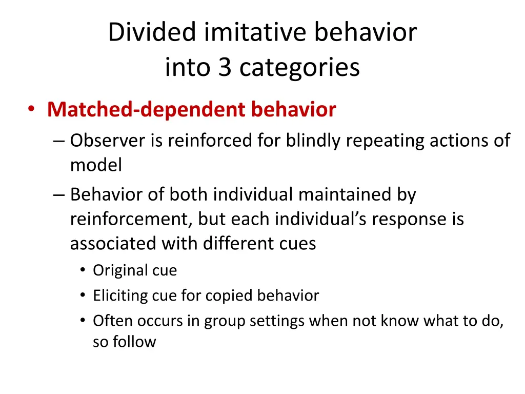 divided imitative behavior into 3 categories 3